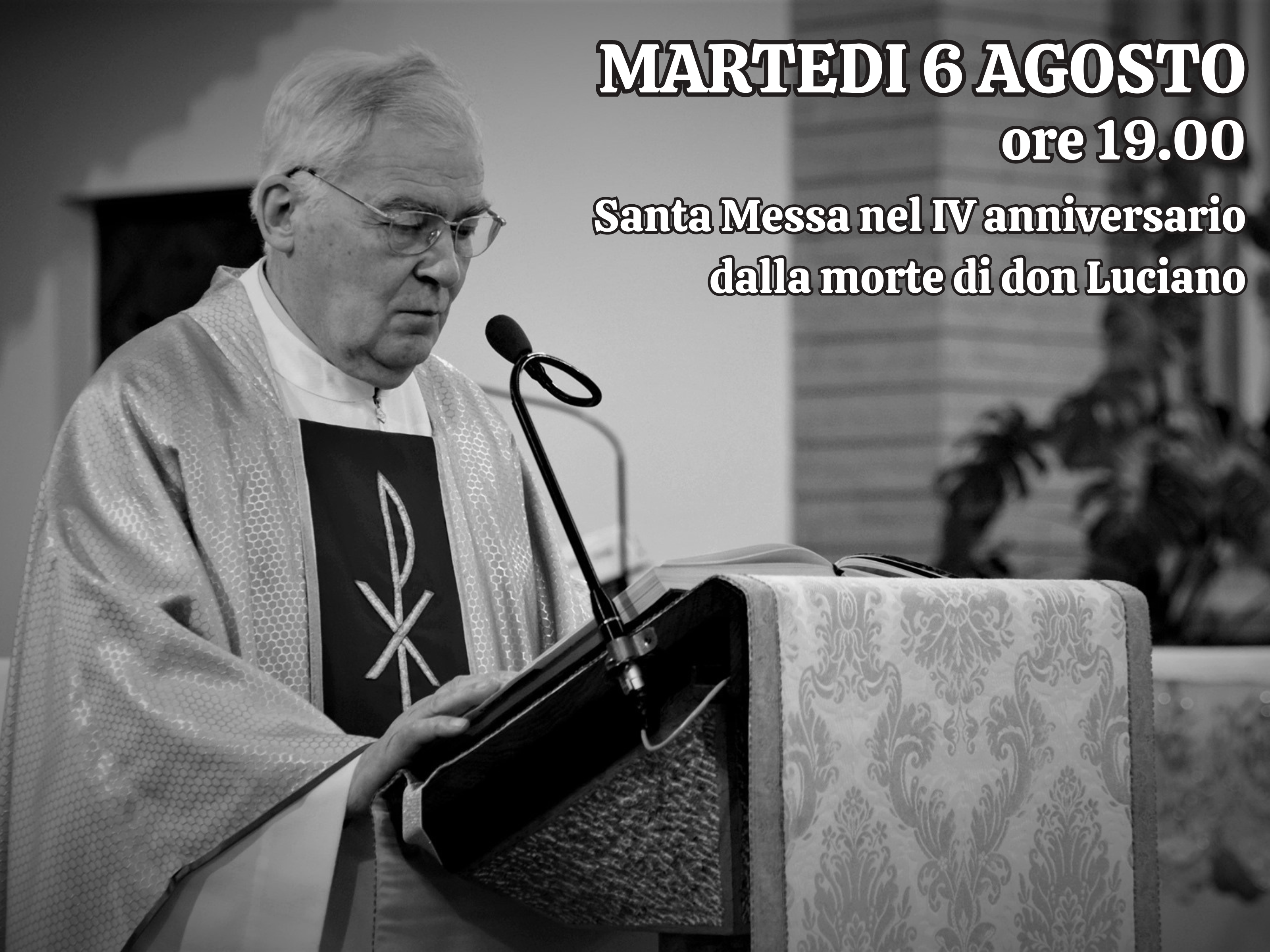 6 agosto: IV anniversario della morte di don Luciano