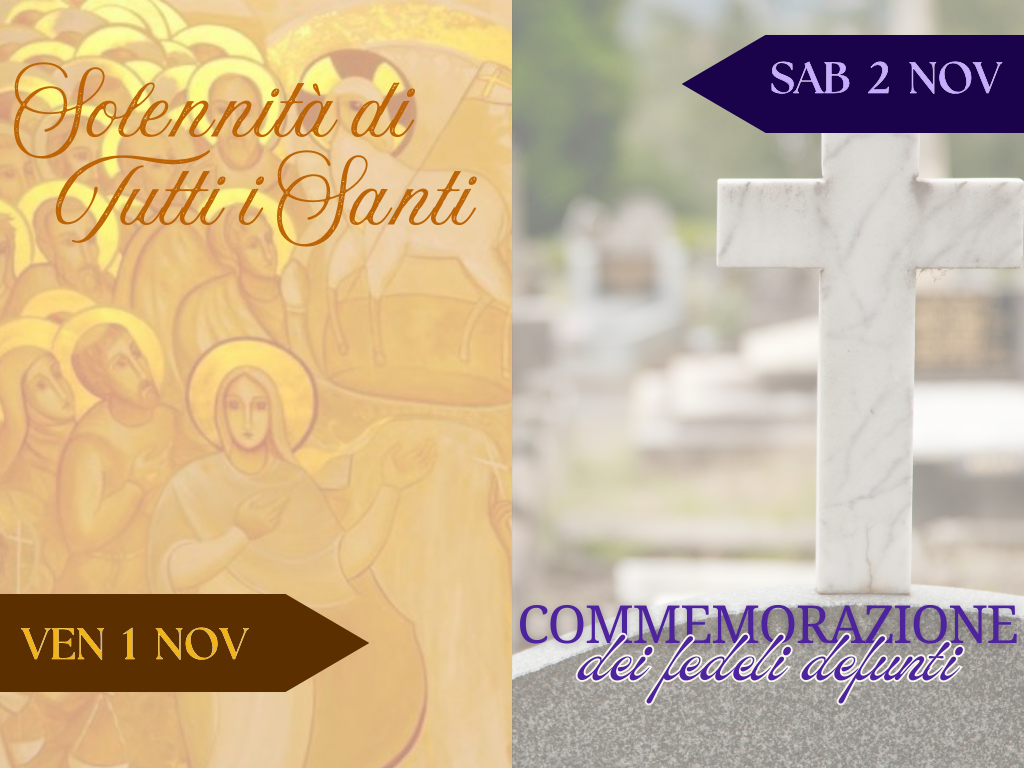 Solennità dei Santi e commemorazine dei fedeli defunti